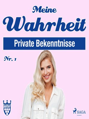 cover image of Meine Wahrheit, Private Bekenntnisse 1